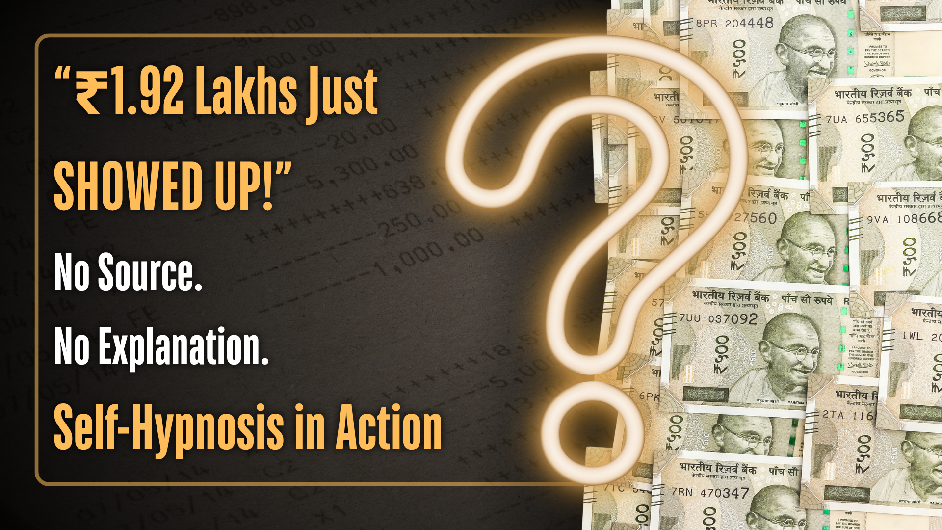 ₹1.92 lakhs just showed up! no source. no explanation. self hypnosis in action